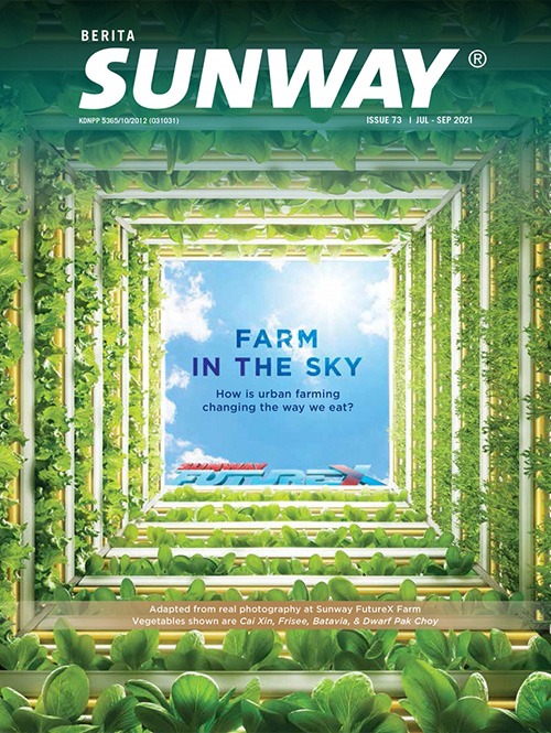 Berita Sunway Issue 73 - Farm in the sky